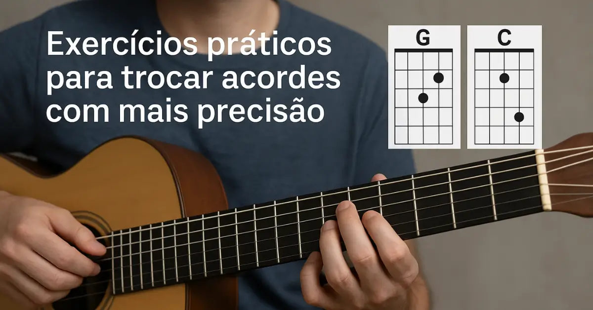 Músico praticando troca de acordes G e C no violão com técnica