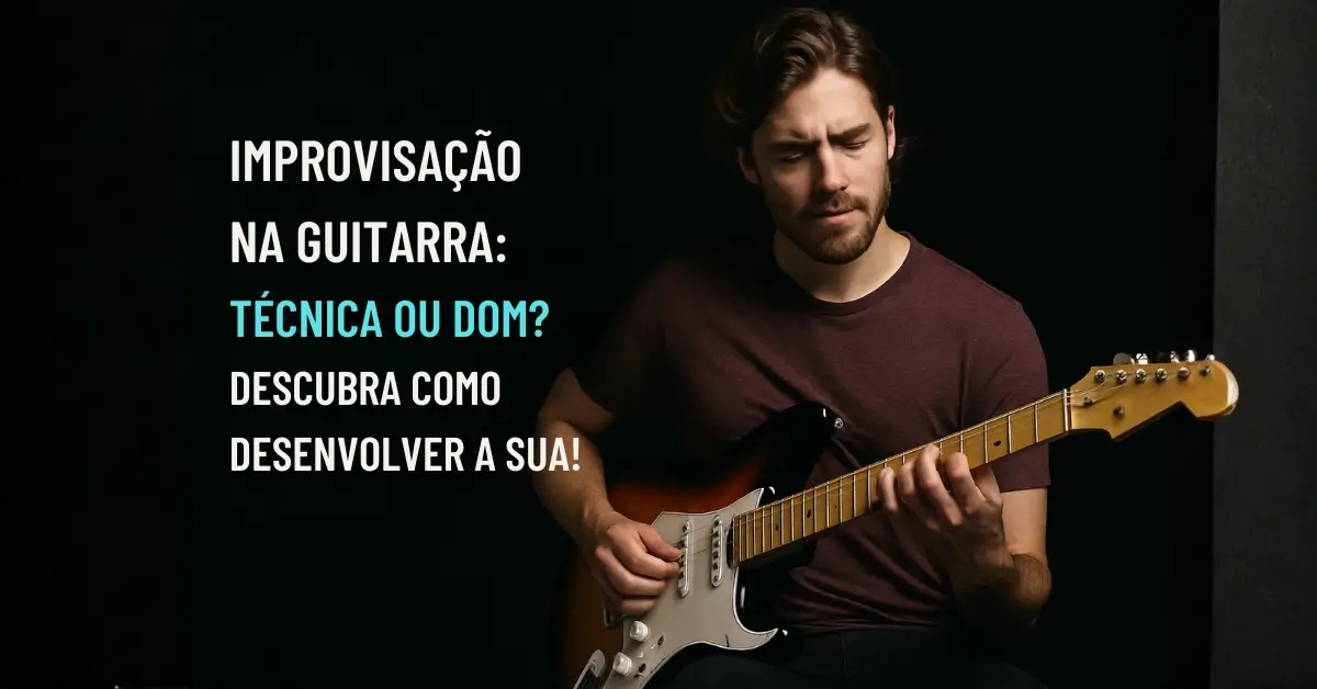 Jovem de camisa vinho tocando guitarra elétrica com foco, ao lado de texto motivador.